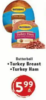 Rio Valley Market Butterball • Turkey Breast • Turkey Ham offer