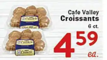 Rio Valley Market Cafe Valley Croissants offer