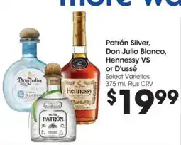 Food 4 Less Patrón Silver, Don Julio Blanco, Hennessy VS or D'ussé offer