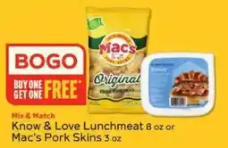 Winn Dixie Know & Love Lunchmeat or Mac's Pork Skins offer