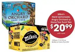 Ralphs Mike's Hard Lemonade, Angry Orchard or Noca Too Turnt Tea offer
