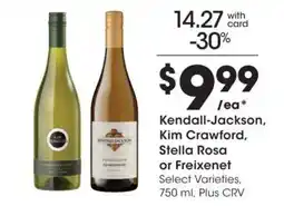 Ralphs Kendall-Jackson, Kim Crawford, Stella Rosa or Freixenet offer
