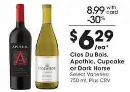 Ralphs Clos Du Bois, Apothic, Cupcake or Dark Horse offer