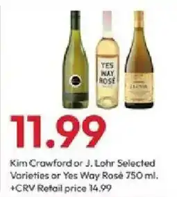 Stater Bros Kim Crawford or J. Lohr Selected Varieties or Yes Way Rosé offer