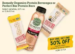 Sprouts Farmers Market Remedy Organics Protein Beverages or Perfect Bar Protein Bars offer