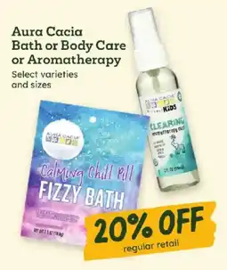 Sprouts Farmers Market Aura Cacia Bath or Body Care or Aromatherapy offer
