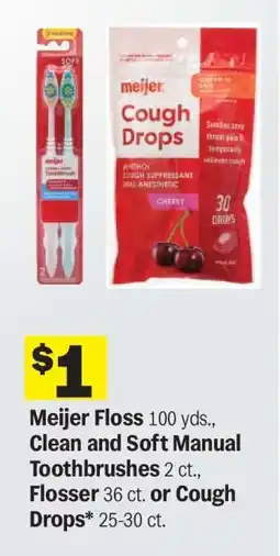 Meijer Meijer Floss, Clean and Soft Manual Toothbrushes, Flosser, Cough Drops offer