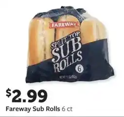 Fareway Fareway sub rolls offer