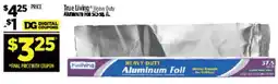 Dollar General True Living heavy duty aluminum foil offer