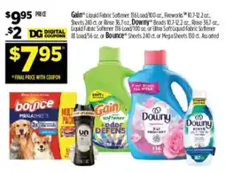 Dollar General Gain liquid fabric softener or Downy liquid fabric softener or Bounce sheets or Bounce mega sheets offer