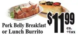 Baja Ranch Pork Belly Breakfast or Lunch Burrito offer
