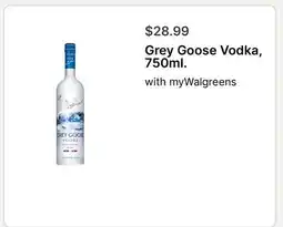 Walgreens Grey Goose Vodka, 750ml offer