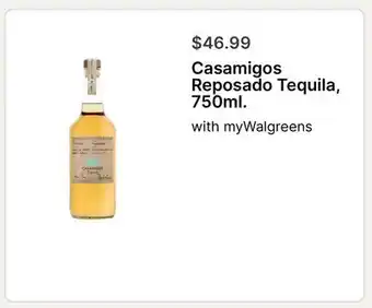 Walgreens Casamigos Reposado Tequila, 750ml offer