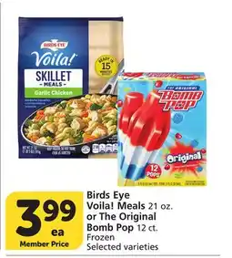Vons Birds Eye Voila! Meals 21 oz. or The Original Bomb Pop 12 ct offer