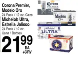Superior Grocers Corona Premier, Modelo Oro, Michelob Ultra, Estrella Jalisco offer