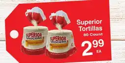 Superior Grocers Superior Tortillas offer