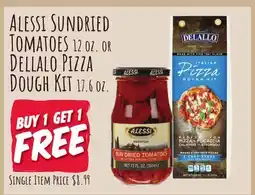 Jewel-Osco ALESSI SUNDRIED TOMATOES 12 OZ. OR DELLALO PIZZA DOUGH KIT 17.6 OZ offer
