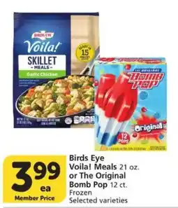 Vons Birds Eye Voila! Meals or The Original Bomb Pop offer