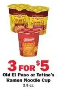 Schnucks Old El Paso or Totino's Ramen Noodle Cup offer