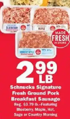 Schnucks Schnucks Signature Fresh Ground Pork Breakfast Sausage offer