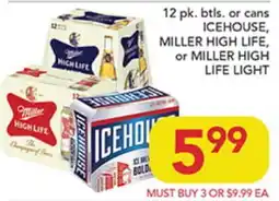 Pete's Fresh Market ICEHOUSE, MILLER HIGH LIFE, or MILLER HIGH LIFE LIGHT offer
