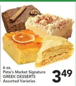 Pete's Fresh Market Pete's Market Signature GREEK DESSERTS offer