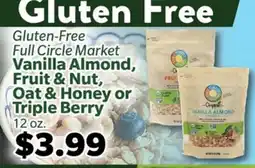 Living Fresh Market Gluten-Free Full Circle Market Vanilla Almond, Fruit & Nut, Oat & Honey or Triple Berry offer