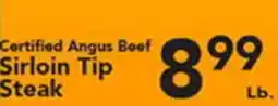 Eurofresh Market Certified Angus Beef Sirloin Tip Steak offer