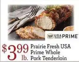 Yoke's Fresh Market Prairie Fresh USA Prime Whole Pork Tenderloin offer