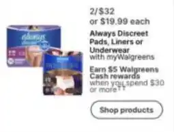 Walgreens Always Discreet Pads, Liners or Underwear offer