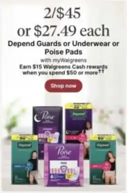 Walgreens Depend Guards or Underwear or Poise Pads offer