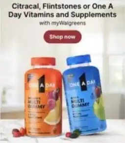 Walgreens Citracal, Flintstones or One A Day Vitamins and Supplements with myWalgreens offer