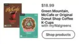 Walgreens Green Mountain, McCafe or Original Donut Shop Coffee K-Cups offer
