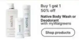 Walgreens Native Body Wash or Deodorant offer