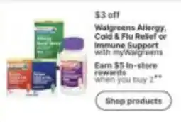 Walgreens Walgreens Allergy, Cold & Flu Relief or Immune Support offer