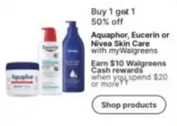 Walgreens Aquaphor, Eucerin or Nivea Skin Care offer