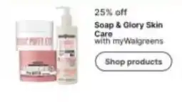 Walgreens Soap & Glory Skin Care offer