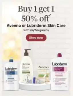 Walgreens Aveeno or Lubriderm Skin Care offer