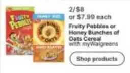 Walgreens Fruity Pebbles or Honey Bunches of Oats Cereal offer