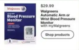 Walgreens Walgreens automatic arm or wrist blood pressure monitor offer