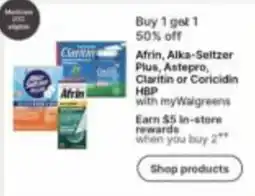 Walgreens Afrin, Alka-Seltzer Plus, Astepro, Claritin or Coricidin HBP offer