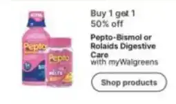 Walgreens Pepto-Bismol or Rolaids Digestive Care offer