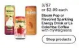 Walgreens Bloom Pop or Flavored Sparkling Energy Drink or La Colombe Coffee offer
