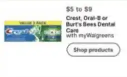 Walgreens Crest, Oral-B or Burt's Bees Dental Care offer