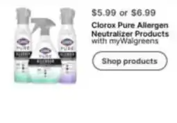Walgreens Clorox Pure Allergen Neutralizer Products offer