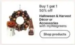 Walgreens Halloween & Harvest Décor or Accessories with myWalgreens offer