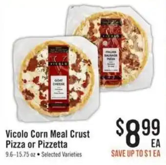 Vicolo Corn Meal Crust Pizza or Pizzetta