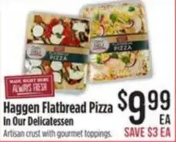 Haggen Food Haggen Flatbread Pizza offer