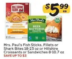 Winn Dixie Mrs. Paul's Fish Sticks, Fillets or Shark Bites or Hillshire Croissants or Sandwiches offer