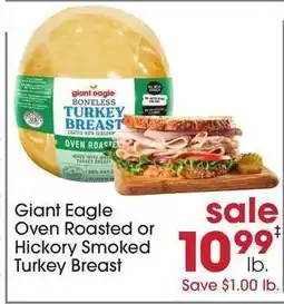 Giant Eagle Giant Eagle Oven Roasted or Hickory Smoked Turkey Breast offer